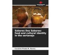 Saberes Dos Sabores: food and cultural identity in the sertanejo
