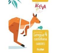 Saberes. Lengua castellana 4 EP - Activa. ProDigi