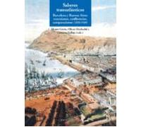 Saberes Trasatlanticos: Barcelona Y Buenos Aires: Conexiones Comparaci