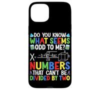 ¿Sabes lo que me parece extraño? Números que no pueden ser divios Carcasa para iPhone 15 Plus