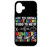 ¿Sabes lo que me parece extraño? Números que no pueden ser divios Carcasa para iPhone 16