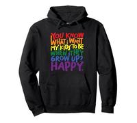 ¿Sabes lo que quiero que sean mis hijos? Felices. Sudadera con Capucha