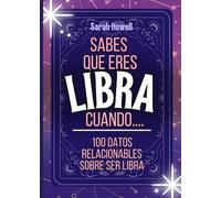 Sabes Que Eres Libra Cuando... 100 Datos Relacionables Sobre Ser Libra: Libros cortos, perfectos para regalar (1) (Thomasine Media Libros Cortos de Astrología)