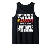 ¿Sabes qué más es Enorme? Energía de desvanecimiento de Baja conicidad Camiseta sin Mangas
