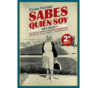 Sabes quién soy. Cartas a Inés Field: Tomo 1: 16 (Biblioteca Elena Fortún)