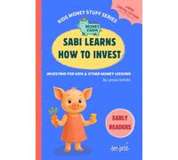 Sabi Learns How To Invest: Investing Money for Kids & Other Money Lessons | Little Money Farm - Kids Money Stuff Series | Early Readers | Large Capital Letters for Easy Reading