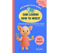 Sabi Learns How To Invest: Investing Money for Kids & Other Money Lessons | Little Money Farm - Kids Money Stuff Series | Early Readers | Large Capital Letters for Easy Reading