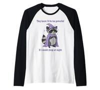 Sabían Que sería Demasiado poderoso si pudiera Dormir en Las Noches Owl Camiseta Manga Raglan