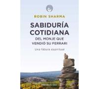 Sabiduria Cotidiana Del Monje Que Vendio Su Ferrari