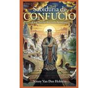 Sabiduría de Confucio: Un Camino hacia la Armonía