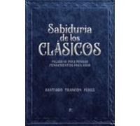 Sabiduria De Los Clasicos