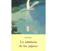 SABIDURIA DE LOS PAJAROS,LA (EL BARQUERO)