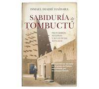 Sabiduría de Tombuctú; Proverbios, máximas y sentencias songhay (Filosofía, cultura y sociedad)