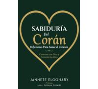 Sabiduría Del Corán: Reflexiones Para Sanar el Corazón: 1