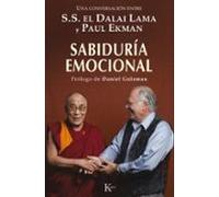 Sabiduría emocional: Una Conversación Entre S.S. El Dalai Lama Y Paul Ekman (Sabiduría Perenne)