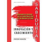 SABIDURIA INNOVACIÓN Y CRECIMIENTO