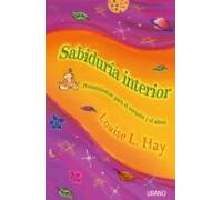 Sabiduria Interior: Pensamientos Para El Corazon Y El Alma