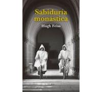 Sabiduria Monastica: Escritos Sobre La Vida Contemplativa