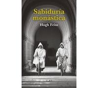Sabiduria Monastica: Escritos Sobre La Vida Contemplativa