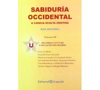 Sabiduría occidental o ciencia oculta cristiana volumen III