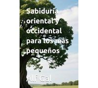 Sabiduría oriental y occidental para los más pequeños