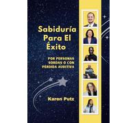 Sabiduría Para el Éxito Por Personas Sordas o Con Pérdida Auditiva