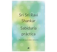 sabiduria practica de sri sri ravi shankar