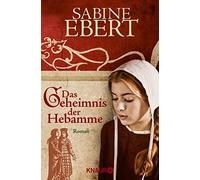 Sabine Ebert Das Geheimnis der Hebamme (Tapa blanda)