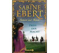Sabine Ebert Schwert und Krone - Preis der Macht: Roman (Tapa dura)