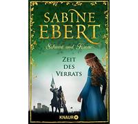 Sabine Ebert Schwert und Krone - Zeit des Verrats: Historischer Ro (Tapa blanda)