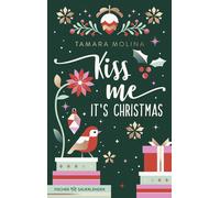 Sabine Giersberg Tam Kiss me, it's Christmas: Eine humorvolle Cos (Tapa blanda)