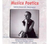 Sabine Kaipainen; Jelina Dimitrijevic - Adlgasser - Haydn - Telemann - Zelenka: Musica Poetica