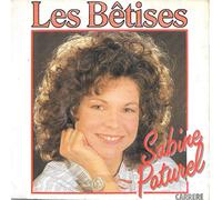 Sabine Paturel - Les Betises / J'Crois Que J'Taime