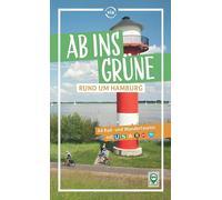 Sabine Schrader Ab ins Grüne - Rund um Hamburg (Tapa blanda)