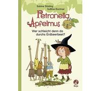 Sabine Städing Petronella Apfelmus - Wer schleicht denn da durchs E (Tapa dura)
