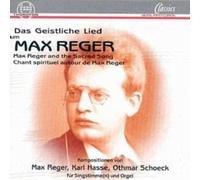Sabine Szameit; Dorothea Ohly-Riese; Gotthold Schwarz; Rolf Schonstedt - Max Reger and the Sacred Song