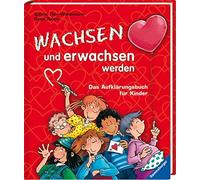 Sabine Thor-Wiedemann Wachsen und erwachsen werden: Das Aufklärungsb (Tapa dura)