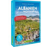 Sabine von Kienlin Albanien mit dem Wohnmobil: Die schönsten Ent (Tapa blanda)