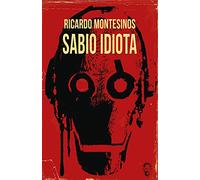 Sabio idiota (INSOLITA)