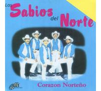 Sabios Del Norte - Corazon Norteno