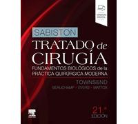 SABISTON. TRATADO DE CIRUGIA. FUNDAMENTOS BIOLOGICOS DE LA PRACTICA QUIRURGICA M | A.a. Townsend, Sabiston , Alexandra Beauchamp, A. (et. Al.) S
