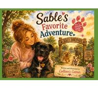 Sable's Favorite Adventure: It's okay to be brave, even when you're scared.