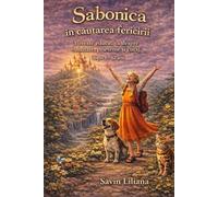 Sabonica în căutarea fericirii