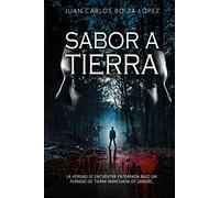 Sabor a tierra: La verdad se encuentra enterrada bajo un puñado de tierra manchada se sangre...