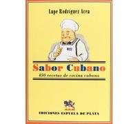 Sabor Cubano: 450 recetas de cocina cubana (Otros títulos)