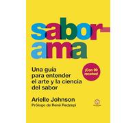 Saborama: Una guía para entender el arte y la ciencia del sabor. (NeoPerson Cook)