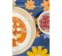 Sabores de Jaén:: Cocina con raíces y corazón (Recetas de cocina by Inma)