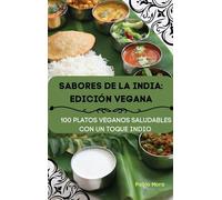 Sabores de la India: Edición Vegana