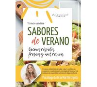 Sabores de verano: cocina rápida, fresca y nutritiva