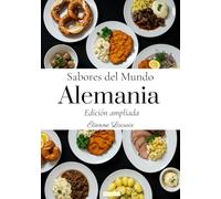 Sabores del mundo: Alemania (Edición ampliada)